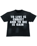 LIVE IS CHRIST TEE